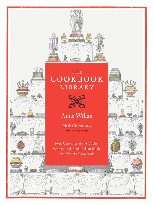 Title details for The Cookbook Library by Anne Willan - Available